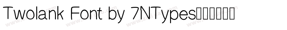 Twolank Font by 7NTypes字体转换